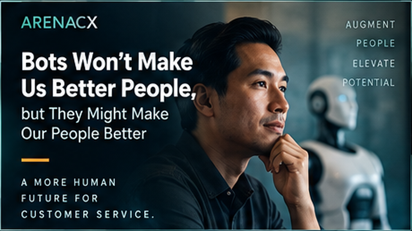 Editorial thumbnail for Bots Won’t Make Us Better People, but They Might Make Our People Better, showing a thoughtful professional with a service robot nearby.